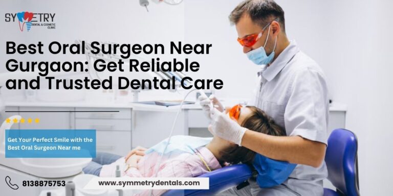 Best Oral Surgeon Near Gurgaon