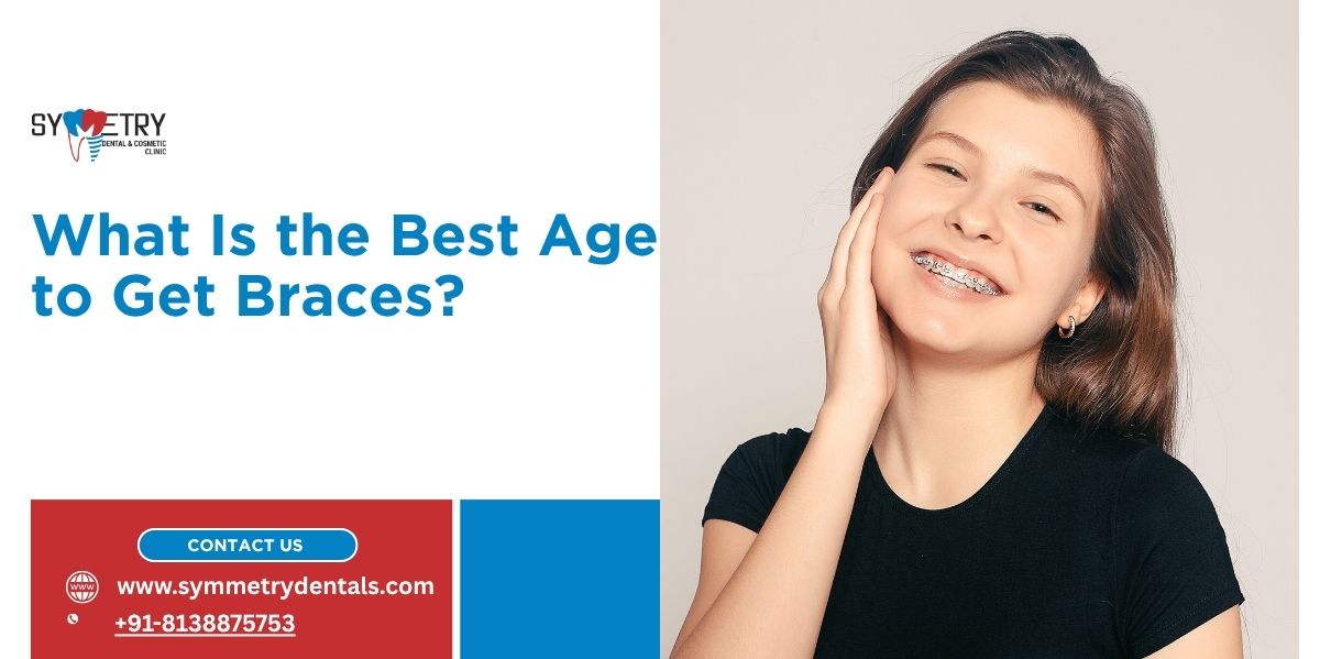 Best Age to Get Braces