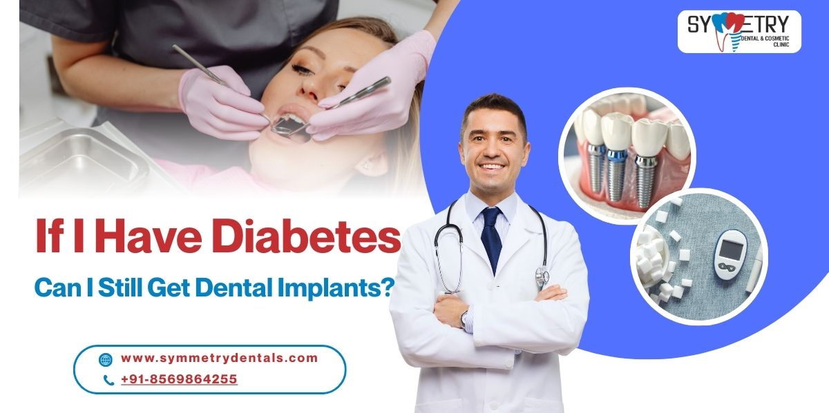 If I Have Diabetes, Can I Still Get Dental Implants